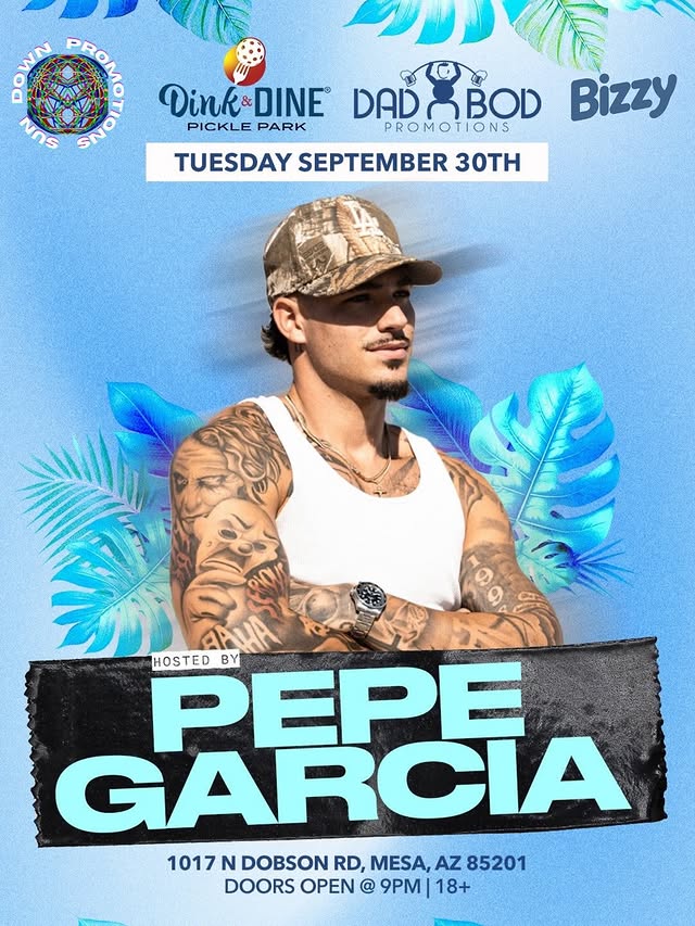 Pepe Garcia — Dink & Dine — Mesa, AZ